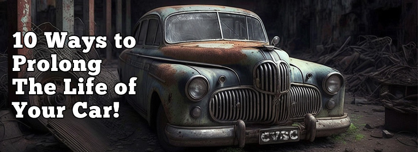 10 ways to Prolong the Life of your car